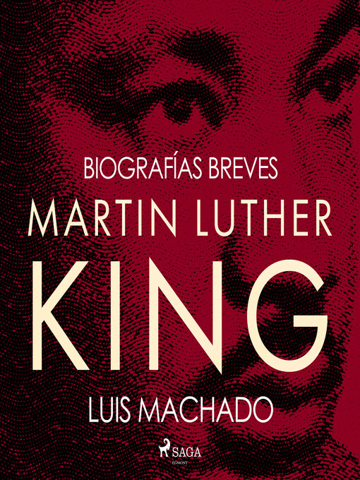 Title details for Biografías breves--Martin Luther King by Luis Machado - Available